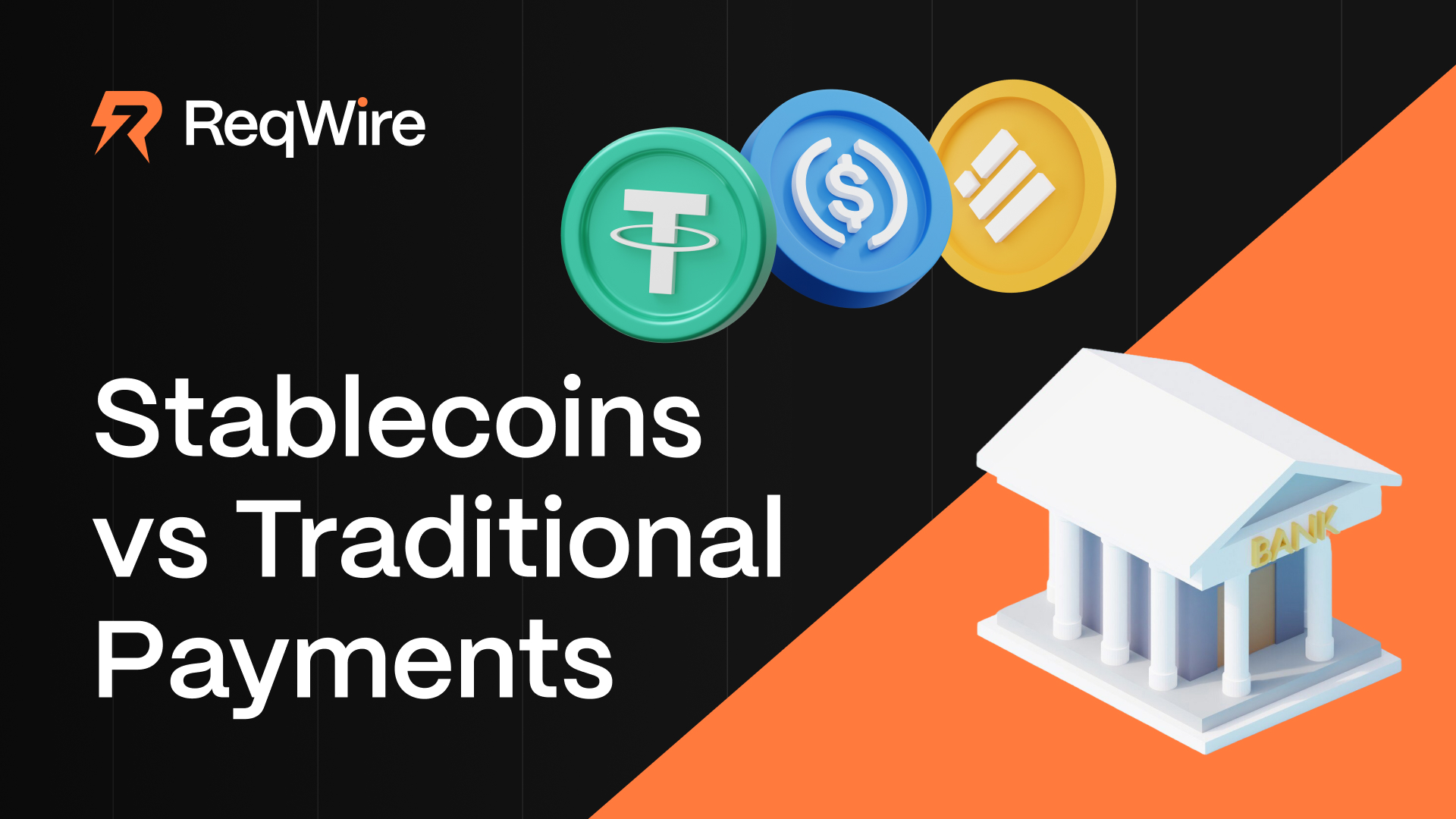 Stablecoins Payments vs Traditional Cross-Border Payments